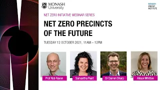 Net zero precincts of the future | Monash Energy Webinars