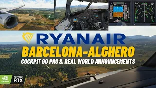 B737-800NG Ryanair | Barcelona(LEBL)✈Alghero(LIEA) | GoPro Multicam | Europe Pilot Career Ep.38