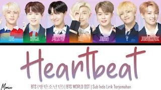 [Sub Indo] BTS (방탄소년단) 'Heartbeat' | BTS WORLD OST | Lirik Terjemahan