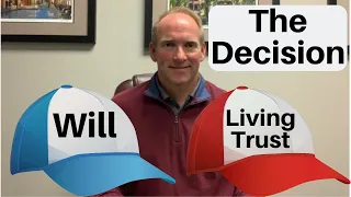 Should You Have a Will or Living Trust?