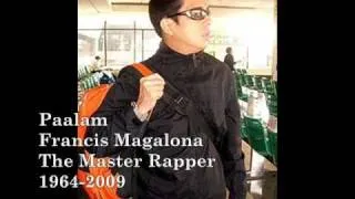 Paalam Francis Magalona (1964-2009)