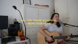 Oh Lord You're Beautiful & Move Your Heart