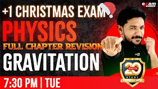 Plus One Physics | Gravitation || Full Chapter Revision | Chapter 7 | Exam Winner +1