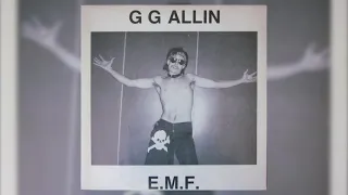 GG Allin - E.M.F [FULL ALBUM 1987]