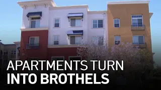 High-End Apartments in San Jose Transformed Into Brothels