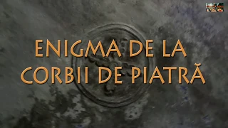 ENIGMA DE LA CORBII DE PIATRĂ (scurt documentar)