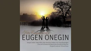 Eugen Onegin (Teil 1) - Erster Akt (Wenn Mich FĂĽr HĂ¤uslichkeit)