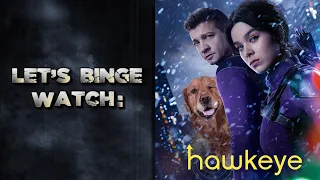 Let's Binge Watch: Hawkeye Season 1