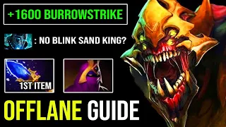 MAX 1400 Range Burrowstrike No Need Blink - 10K MMR Offlane Sand King Crazy Annoying Epicenter DotA