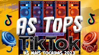 OS HITS MAIS TOCADO NO TIKTOK 2023 | SÓ AS MELHORES DO TIKTOK 2023 | SELEÇÃO VERÃO TIKTOK 2023