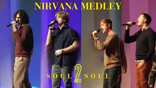 "Nirvana Medley" - Soul2Soul a Cappella