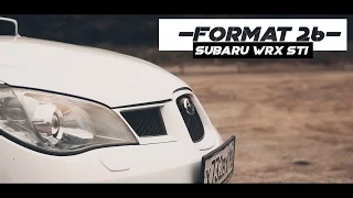 FORMAT26.Тест драйв.Обзор Subaru Impreza WRX STI