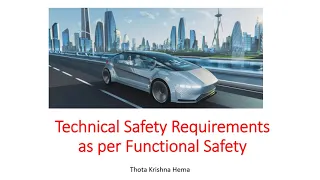 Technical Safety Concept and Technical Safety Requirements as per ISO 26262