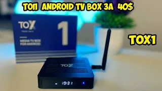 TOX 1 Отличный Android TV BOX за  40 баксов