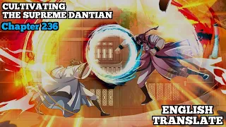 Cultivating The Supreme Dantian | Reborn to be a Supreme Emperor | Chapter 236 | English Translate