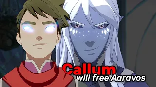 Will Callum Free Aaravos | The Dragon Prince Season 6 Theory