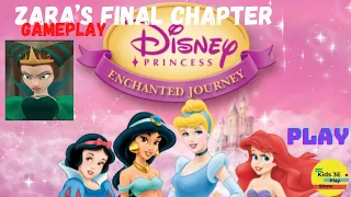 Disney Princess Enchanted Journey | Zara's Final Chapter