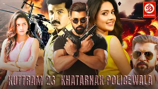 Khatarnak Policewala | Hindi Dubbed Movies | Arun Vijay, Mahima Nambiar | Hindi Dubbed Action Movie