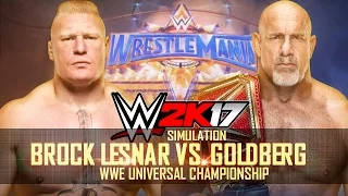 WWE 2K17 | Simulation | Brock Lesnar Vs. Goldberg  | WrestleMania 33