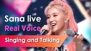 Sana live - Real Voice Singing and Talking