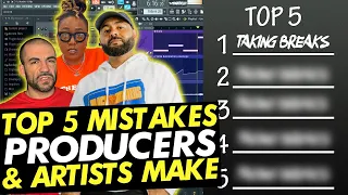 Top 5 Producer/Artist Mistakes