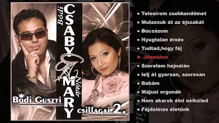 Bódi Csaby és Nótár Mary - Bódi Guszti csillagai 2. (teljes album)