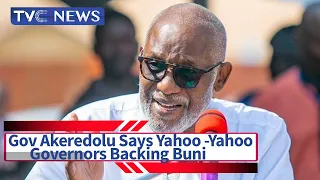 APC Crisis: Governor Akeredolu Says Yahoo -Yahoo Governors Backing Buni