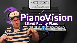 Pianovision And Meta Quest 3: The Best Way To Learn Piano In Mixed Reality!