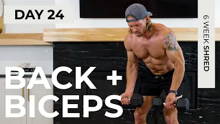 The BEST At Home PULL WORKOUT – Back and Biceps | 6 WEEK SHRED – DAY 24