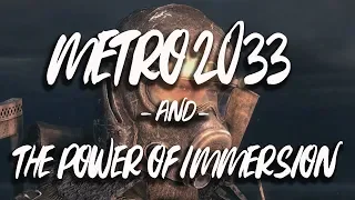 Metro 2033 and the Power of Immersion