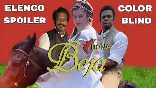 TUDO SOBRE DONA BEJA (REMAKE 2024) Color blind & Todo o elenco 2024 @donabeja2024