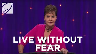 Live Without Fear | Joyce Meyer