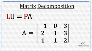 L U = P A -Matrix Decomposition/Factoring