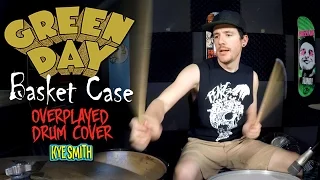 Green Day - Basket Case (Overplayed Drum Cover) - Kye Smith [4K]