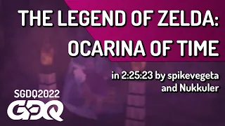 The Legend of Zelda: Ocarina of Time by spikevegeta,Nukkuler in 2:25:23-Summer Games Done Quick 2022