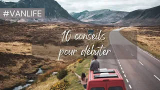 10 CONSEILS pour bien débuter la VANLIFE