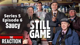 American Reacts to Still Game Series 5 Episode 6 (Saucy)