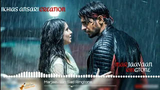 Tum Hi Aana Ringtone | Tum Hi Aana Sad Ringtone | Marjaavaan | Jubin Nautiyal | Sad Background Music