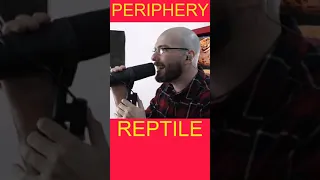 Periphery - Reptile (Vocal #Short)