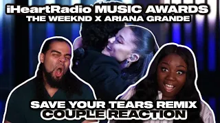 Couple Reacts to The Weeknd & Ariana Grande - Save Your Tears Remix Live at iHeartRadio Awards 2021