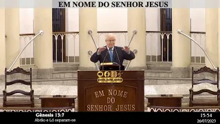 SANTO CULTO A DEUS (VÍDEO) - QUA - 26/07/2023 - 15hs - GÊNESIS - CAP. 13 VERS. 7