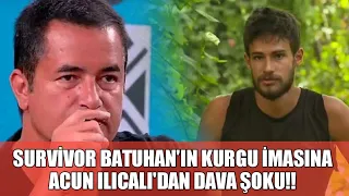 Survivor Batuhan'ın Kurgu İmasına Acun Ilıcalı’dan Dava Şoku! Öyle Bir Hamle Gerçekleştirdi Ki..