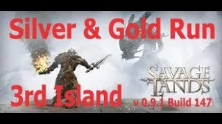 Savage Lands 2021. 3rd Island Silver and Gold run.