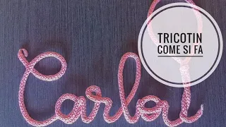 DIY // Tricotin come funziona e come realizzare le scritte-Tricotin how to use, prenom en tricotin