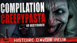 Compilation de 18 Histoires Creepypasta FR - Histoire d'horreur ( Avril - Mai 2022)