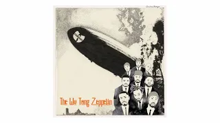 Wu-Tang Clan x Led Zeppelin - The Wu-Tang Zeppelin (Mashup Album)