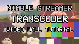 Make mosaic video wall with Nimble Streamer Transcoder