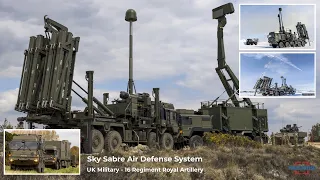 UK Deployed Sky Sabre Air Defense System to Counter Aircraft, Drones and Laser Guided Smart Bombs