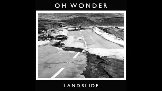 Oh Wonder - Landslide (Official Audio)