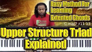 #104: Upper Structure Triads - Easy Method For Learning Extended Chords